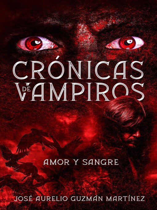 Title details for Amor y sangre by José Aurelio Guzmán Martínez - Available